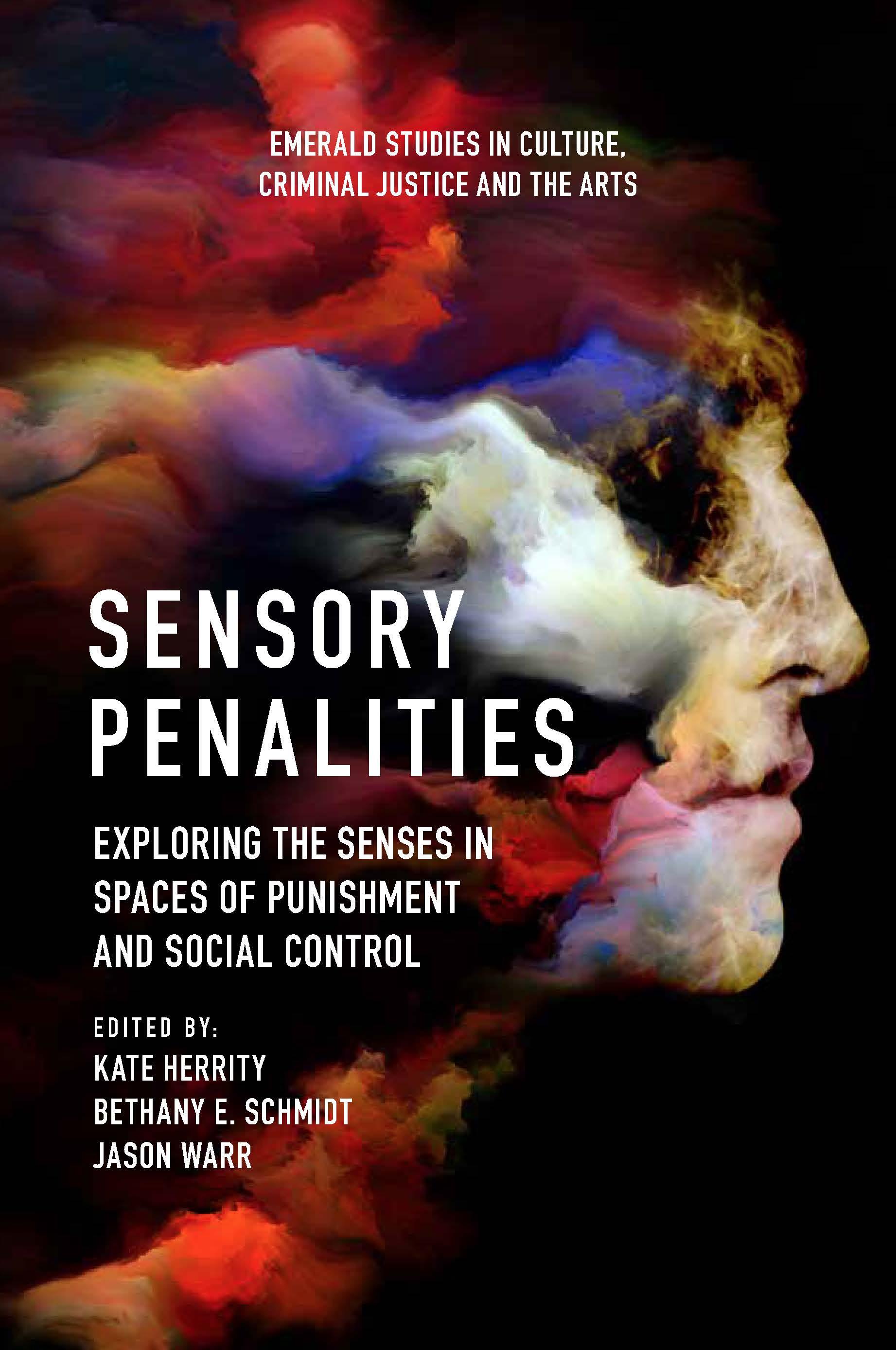 Book cover Virtual Book Launch: Sensory Penalities: Exploring the Senses in Spaces of Punishment and Social Control (Friday 12 February)