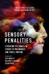 New Book: Sensory Penalities: Exploring the Senses in Spaces of Punishment and Social Control